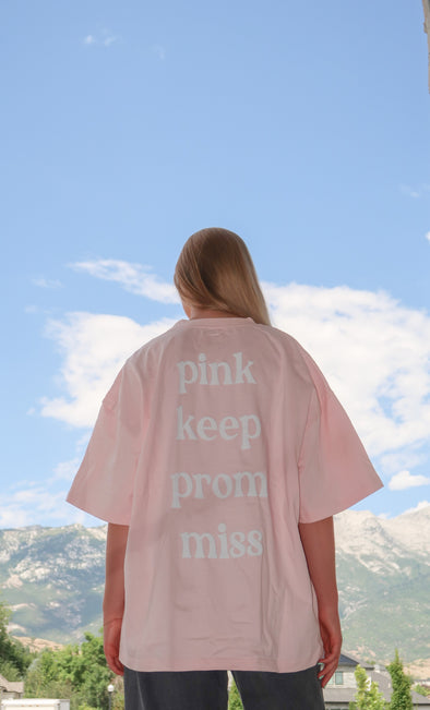 isle of view - pink keep prom miss- oversized tee